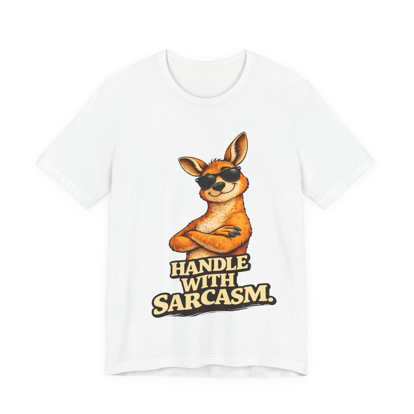 HANDLE WITH SARCASM. (Carefully Packed Confidence.)
