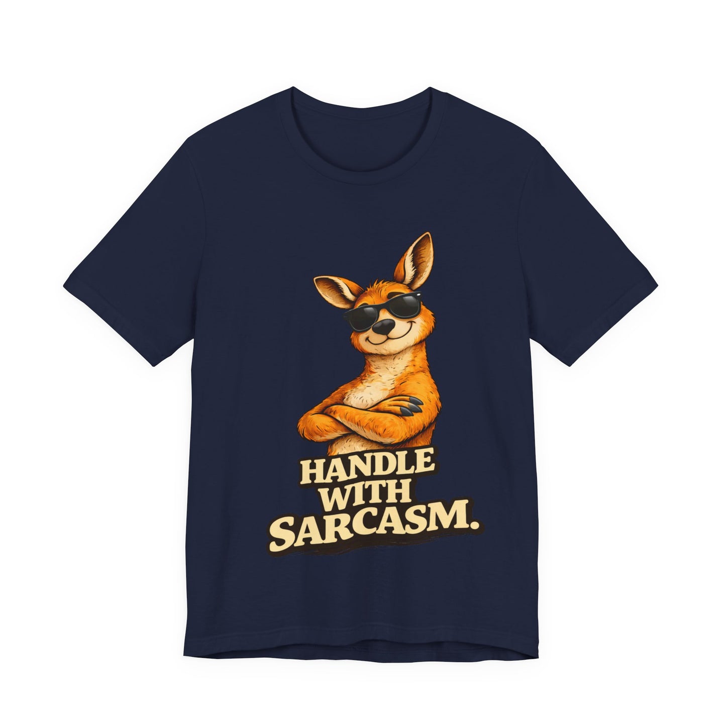 HANDLE WITH SARCASM. (Carefully Packed Confidence.)