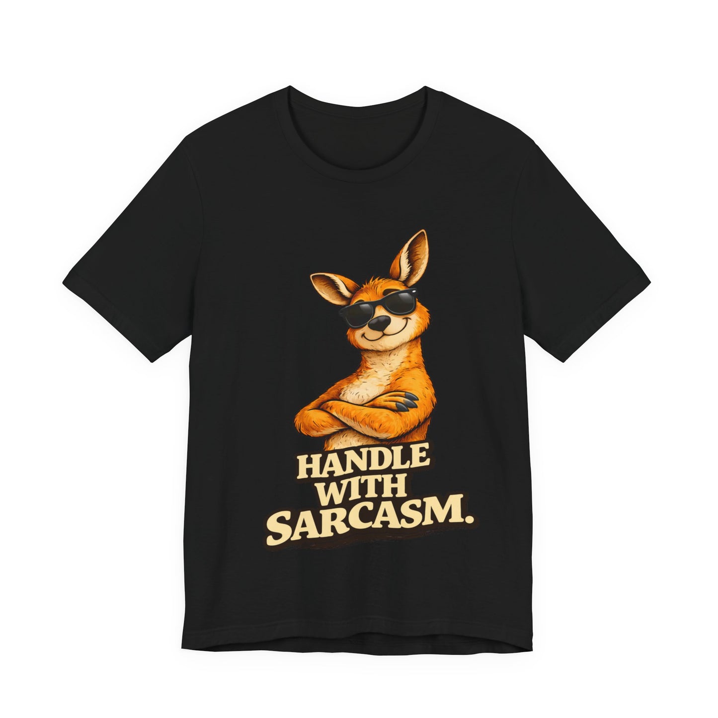 HANDLE WITH SARCASM. (Carefully Packed Confidence.)
